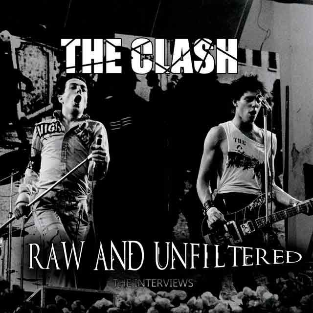 Raw and Unfiltered by The Clash