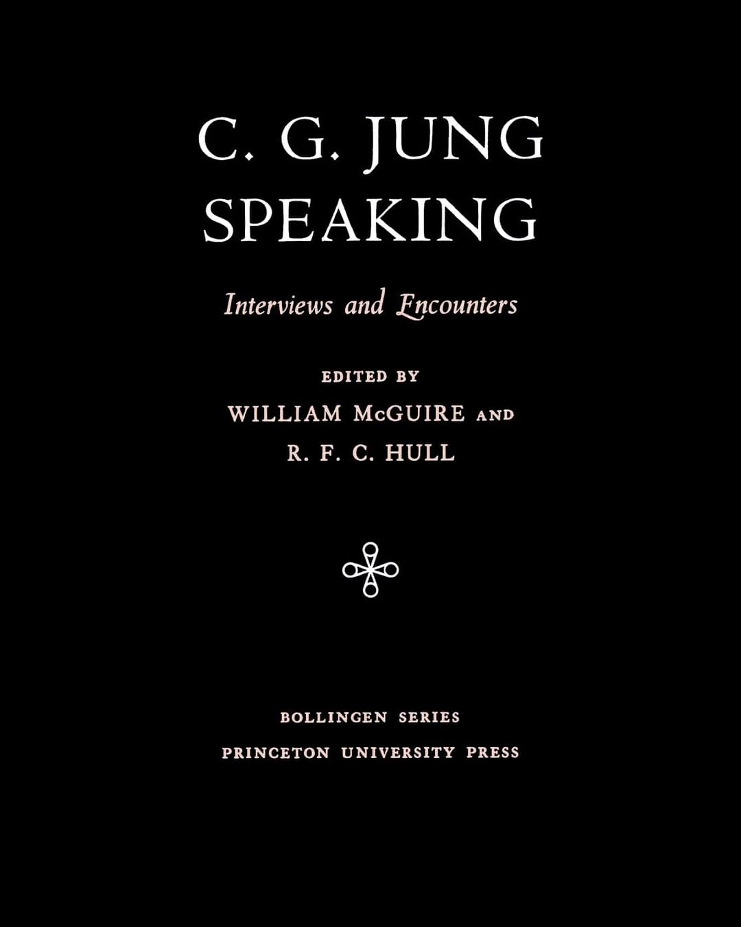 C.L. Jung Speaking, Interviews and Encounters